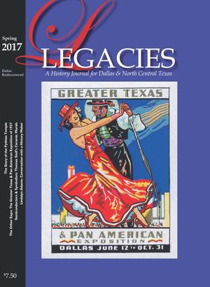 Primary view of Legacies: A History Journal for Dallas and North Central Texas, Volume 29, Number 1, Spring 2017